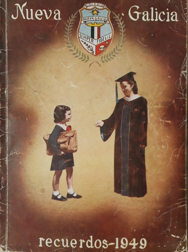 Anuario De La Escuela Nueva Galicia, Recuerdos 1949