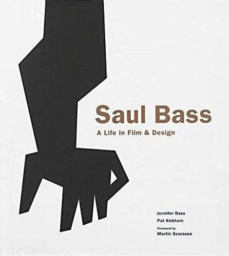 Book : Saul Bass A Life In Film And Design - Jennifer Bass