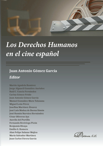 Los Derechos Humanos en el cine español., de Gómez García , Juan Antonio.. Editorial Dykinson S.L., tapa blanda, edición 1.0 en español, 2018