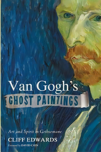 Van Gogh's Ghost Paintings, De Cliff Edwards. Editorial Cascade Books, Tapa Blanda En Inglés