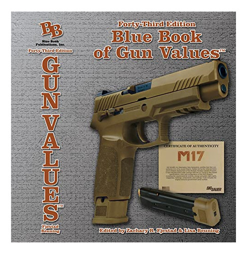 Book : 43rd Edition Blue Book Of Gun Values - Zachary R....