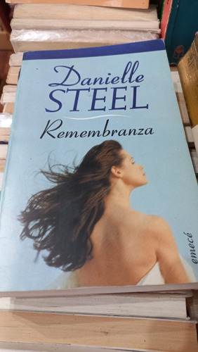 Remembranzas Danielle Steel Ed Emece 