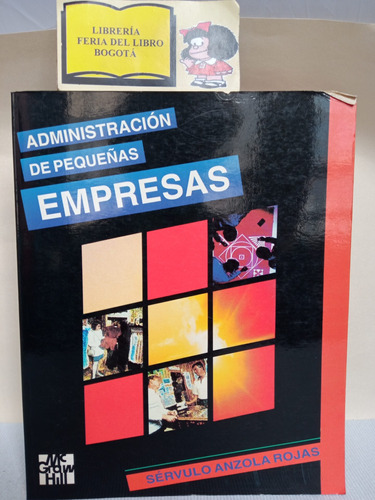 Administración De Pequeñas Empresas - Sérvulo A. Rojas -1996