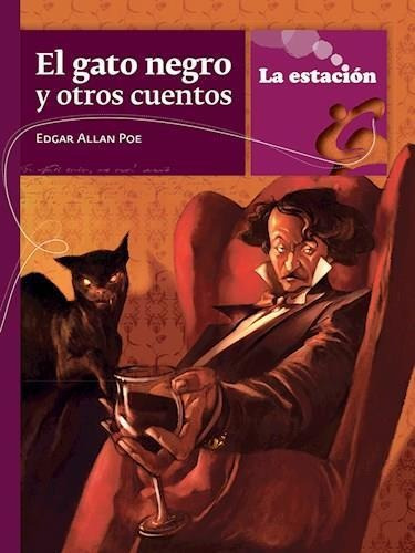 El Gato Negro Y Otros Cuentos - Poe * Estación Mandioca