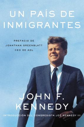 Libro Un Pais De Imigrantes - John F. Kennedy