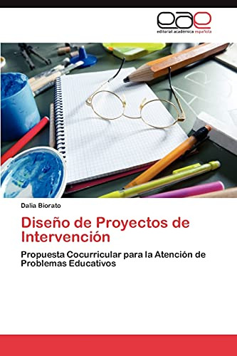 Diseno De Proyectos De Intervencion: Propuesta Cocurricular