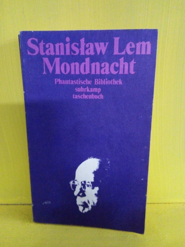 Mondnacht (noche De Luz De Luna). Stanislaw Lem( En Alemán)