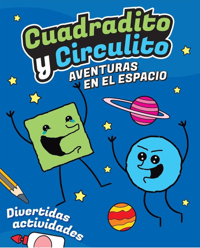 Aventuras En El Espacio - Cuadradito Y Circulito - Diverti 