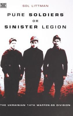 Libro Pure Soldiers Or Sinister Legion : The Ukrainian 14...