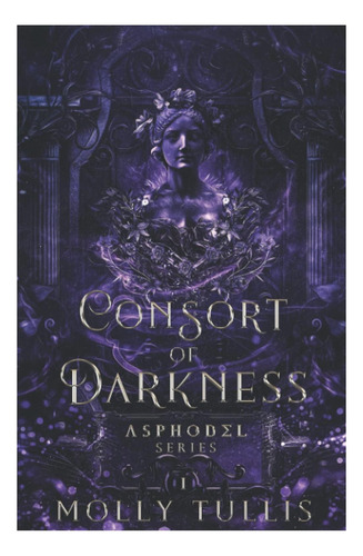 Libro: Consort Of Darkness: Una Historia De Nyx Y Erebus (la