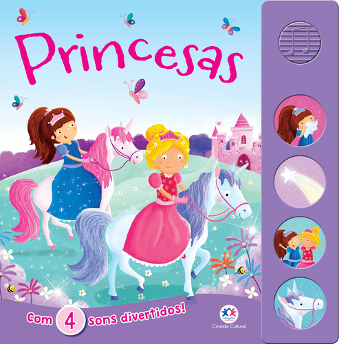 Princesas, de Igloo Books. Série Quatro sons divertidos Ciranda Cultural Editora E Distribuidora Ltda., capa dura em português, 2017