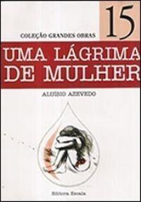 Livro Lágrima De Mulher - Aluísio De Azevedo