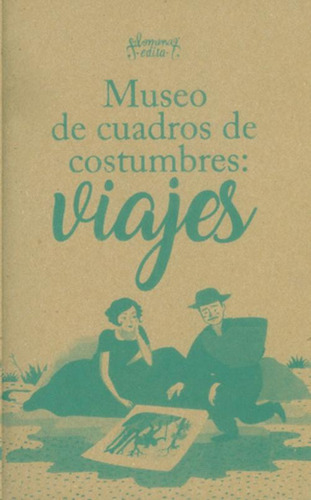 Libro Museo De Cuadros De Costumbres: Viajes