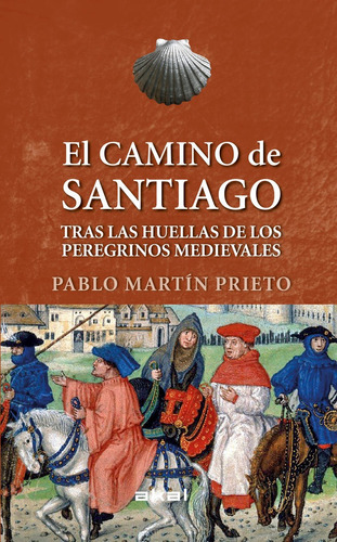 Libro El Camino De Santiago - Martin Prieto, Pablo