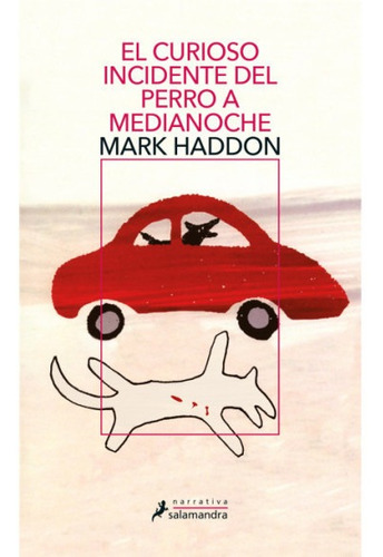 El Curioso Incidente Del Perro A Medianoche - Haddon Mark (l