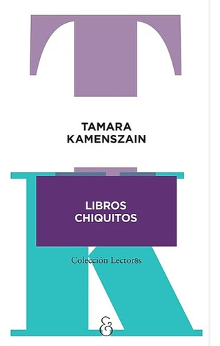 Libros Chiquitos (novedad Marzo) - Tamara Kamenszain