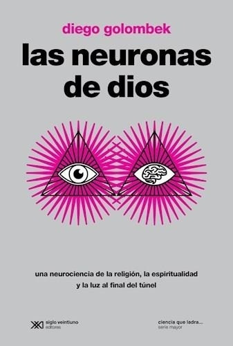 Neuronas De Dios, Las - Golombek, Diego