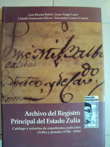 Archivo Del Registro Principal Del Estado Zulia. Luis Rincon