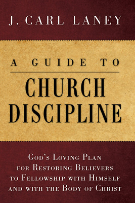 Libro A Guide To Church Discipline - Laney, J. Carl