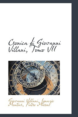 Libro Cronica Di Giovanni Villani, Tomo Vii - Villani, Gi...