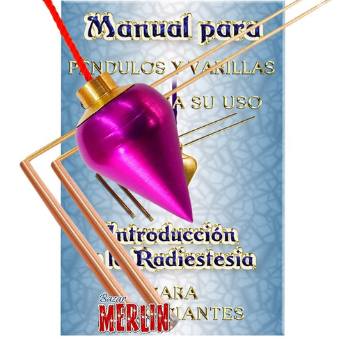 Kit Péndulo Con Testigo Y Varillas De Radiestesia Con Manual