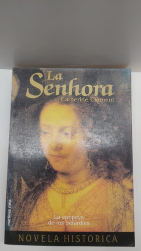 La Senhora - Catherine Clement - Martinez Roca 