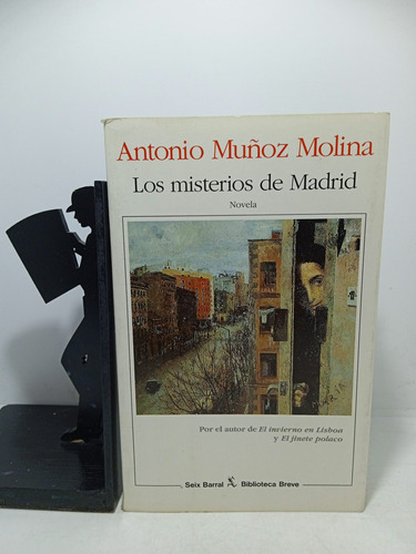 Los Misterios De Madrid - Antonio Muñoz Molina - Seix Barral