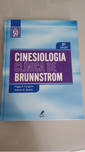 Cinesiologia Clínica De Brunnstrom. 6 Edição.