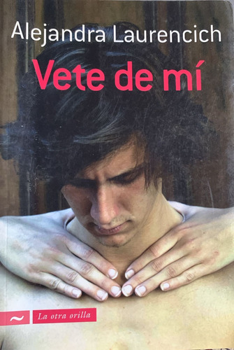 Vete De Mí Alejandra Laurencich (Usado)
