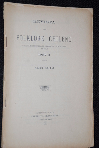 Revista Folklore Chileno Araucanos Mapuches 1912 Sauniere