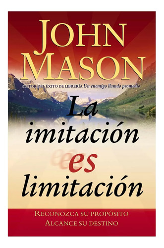 La Imitacion Es Limitacion - John Mason 