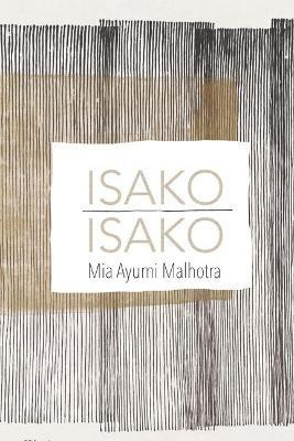 Libro Isako Isako - Mia Ayumi Malhotra