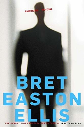 Book : American Psycho - Eastonellis Bret
