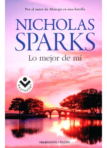 Lo Mejor De Mí. Sparks, Nicholas