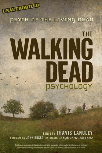 Libro: Psicología De The Walking Dead: Psicología De Los Mue