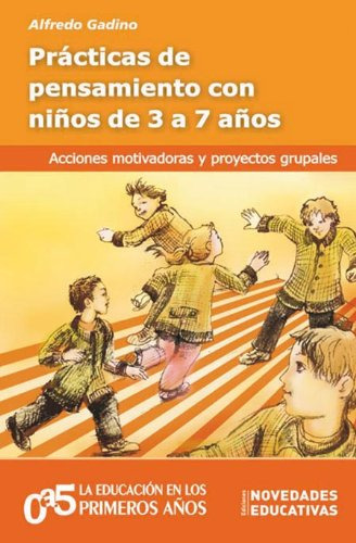 Libro Prácticas De Pensamiento Con Niños De 3 A 7 Años De Al