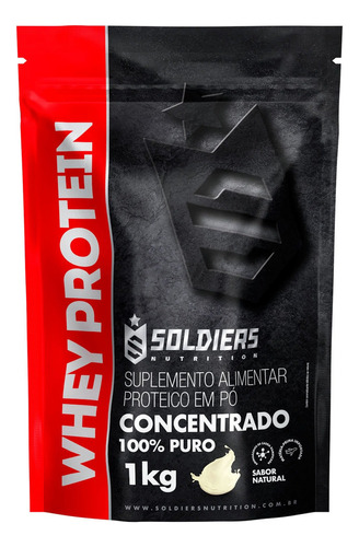 Whey Protein Concentrado 1Kg - Sabor Natural - 100% Puro - Soldiers Nutrition