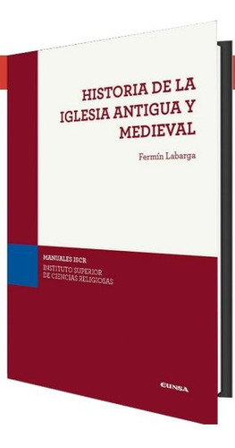 Libro Historia De La Iglesia Antigua Y Medieval - Labarga...