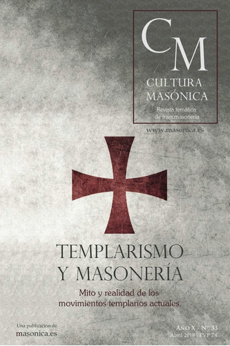 Libro: Templarismo Y Masonería: Mito Y Realidad De Los Movim