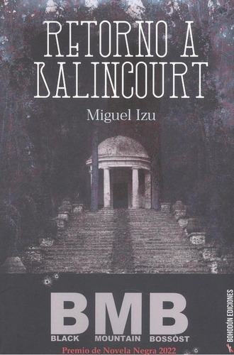 Libro: Retorno A Balincourt. Izu, Miguel. Bohodon