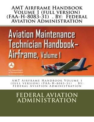 Libro Amt Airframe Handbook Volume 1 (full Version) (faa-...