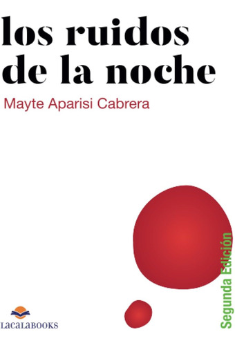 Libro: Los Ruidos De La Noche (spanish Edition)