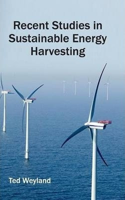 Libro Recent Studies In Sustainable Energy Harvesting - T...