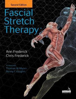 Libro Fascial Stretch Therapy - Second Edition - A. Frede...