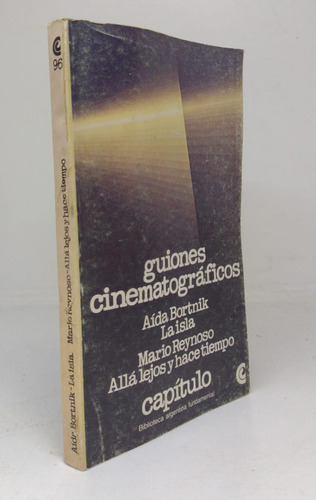 Guiones Cinematograficos La Isla / Alla Lejos Y Hace Tiempo