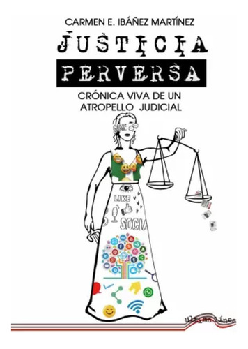 Justicia Perversa - Ibáñez Martínez, Carmen  - *