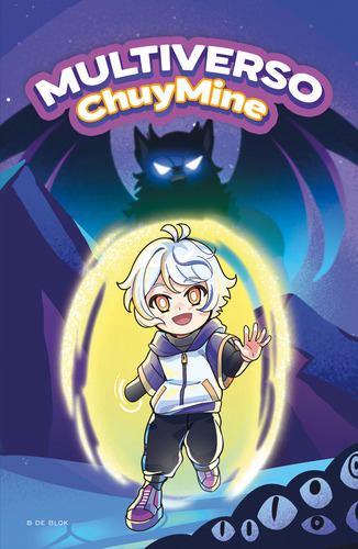 Multiverso Chuymine, De Mine, Chuy. Editorial B De Blok, Tapa Blanda En Español, 2025