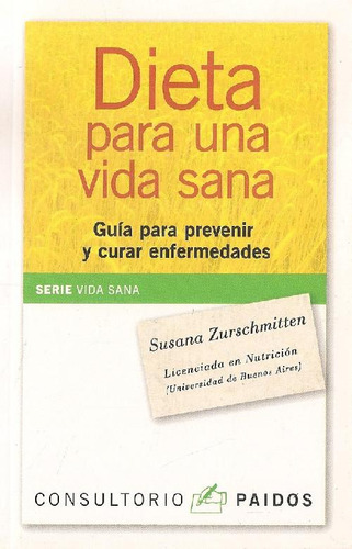 Libro Dieta Para Una Vida Sana De Susana Zurschmitten