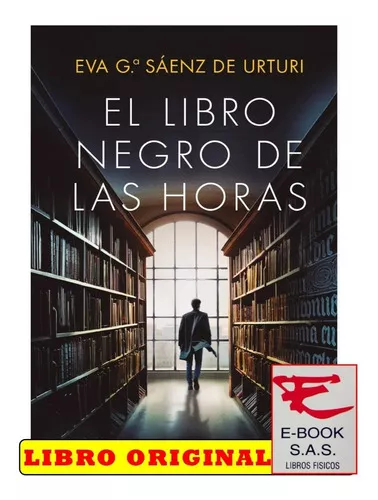 El Libro Negro De Las Horas, De Eva Gª Saenz De Urturi. Editorial Planeta,  Tapa Blanda En Español