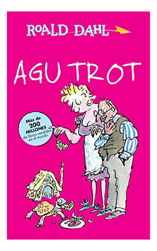 Libro : Agu Trot / Esio Trot (coleccion Roald Dahl) - Dahl,